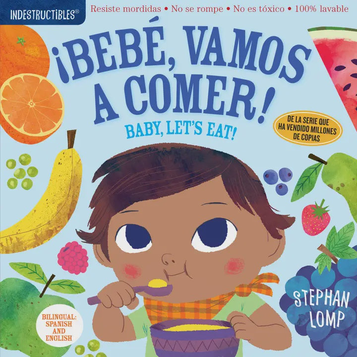 Indestructibles: Bebe, Vamos A Comer! / Baby, Let&